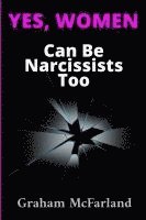bokomslag Mcfarland, G: Yes, Women Can Be Narcissists Too