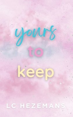 Yours to Keep 1