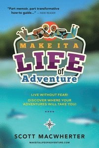 bokomslag Make It a Life of Adventure