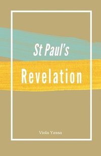 bokomslag St Paul's Revelation