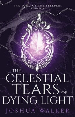 Celestial Tears of Dying Light