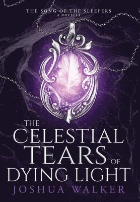 Celestial Tears of Dying Light