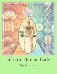 bokomslag Eclectic Human Body