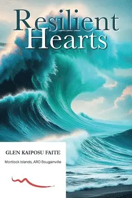 Glen Kaiposu Faite - Reslient Hearts, Häftad. Tillgänglighet: Lägg i varukorg