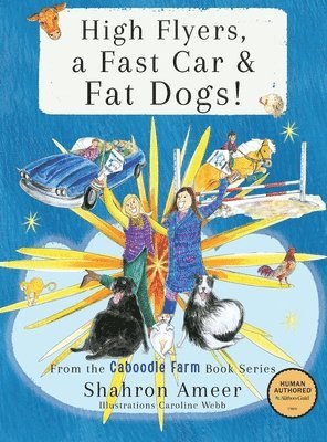bokomslag High Flyers, a Fast Car and Fat Dogs!