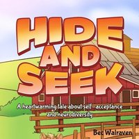 bokomslag Hide and Seek: A heartwarming tale about self-acceptance and neurodiversity