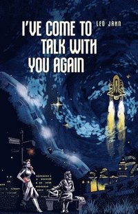 bokomslag I've Come To Talk With You Again