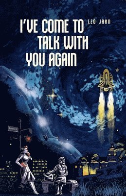 bokomslag I've Come To Talk With You Again
