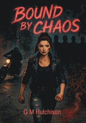 Bound by Chaos