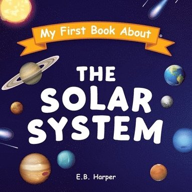 bokomslag My First Book About The Solar System