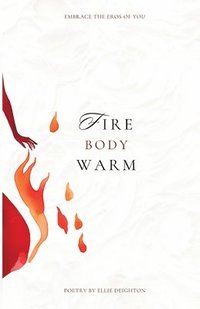 bokomslag Fire Body Warm