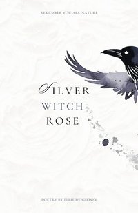 bokomslag Silver Witch Rose