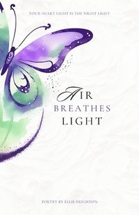 bokomslag Air Breathes Light