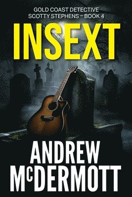 bokomslag Insext: Gold Coast Detective Scotty Stephens - Book 4