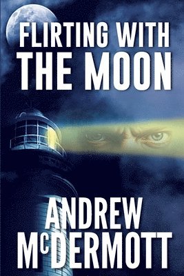 Andrew McDermott - Flirting with The Moon, Häftad
