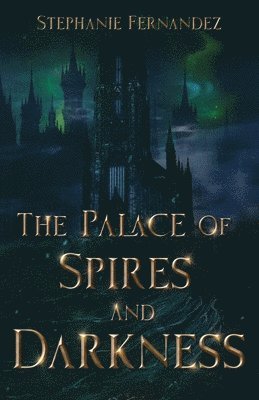 Palace of Spires and Darkness