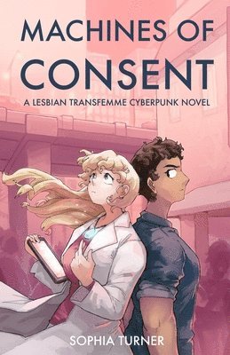 Sophia Turner - Machines of Consent, Häftad