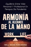 bokomslag Armonía al alcance de la mano: Equilibrio entre vida personal y profesional en tiempos de pandemia