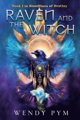 Wendy Pym, Juliette Lachemeier - Raven and the Witch, Häftad