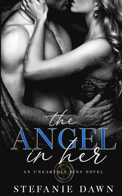 Stefanie Dawn - Angel in Her, Häftad