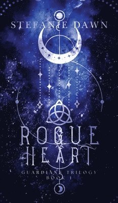 Stefanie Dawn - Rogue Heart, Inbunden