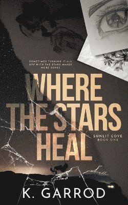 K Garrod, K. Garrod - Where The Stars Heal, Häftad