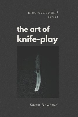 bokomslag Art of Knife Play