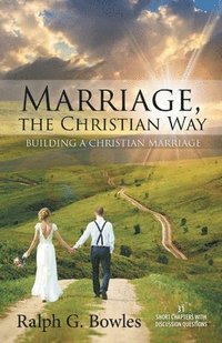 bokomslag Marriage, the Christian Way