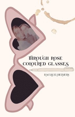 bokomslag Through Rose Coloured Glasses