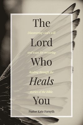 Lord Who Heals You 1