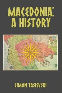 bokomslag Macedonia: A History