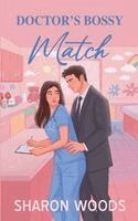 Sharon Woods - Doctor's Bossy Match, Häftad