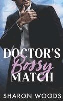 Sharon Woods - Doctor's Bossy Match, Häftad