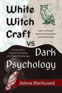 bokomslag White Whitchcrat vs Dark Psychology