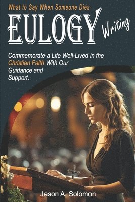 bokomslag EULOGY Writing