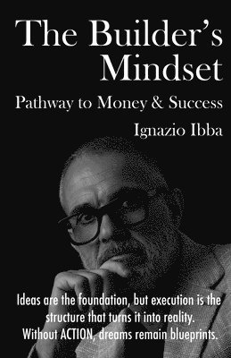 bokomslag Builder's Mindset Pathway to Money & Success