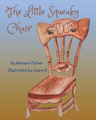 Little Squeaky Chair 1