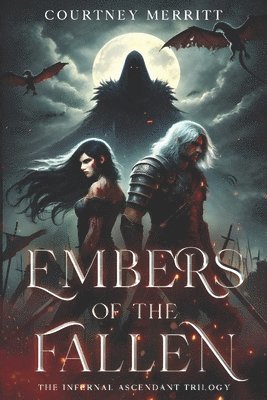 bokomslag Embers of the Fallen: The Infernal Ascendant Trilogy