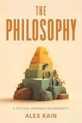 Alex Kain - Philosophy, Häftad. Tillgänglighet: Lägg i varukorg