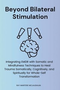 bokomslag Beyond Bilateral Stimulation