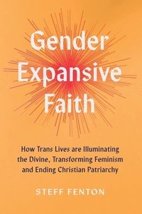 bokomslag Gender Expansive Faith