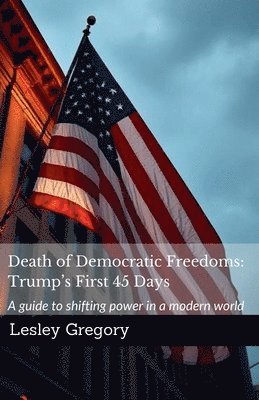 bokomslag Death of Democratic Freedoms