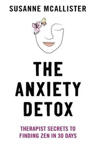 bokomslag Anxiety Detox