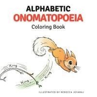 bokomslag Alphabetic Onomatopoeia Coloring Book