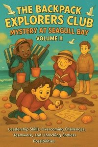 bokomslag Backpack Explorers Club Mystery at Seagull Bay Volume II