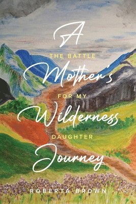 Mother's Wilderness Journey