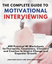 bokomslag Complete Guide to Motivational Interviewing