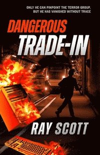 bokomslag Dangerous Trade-In