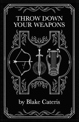bokomslag Throw Down Your Weapons