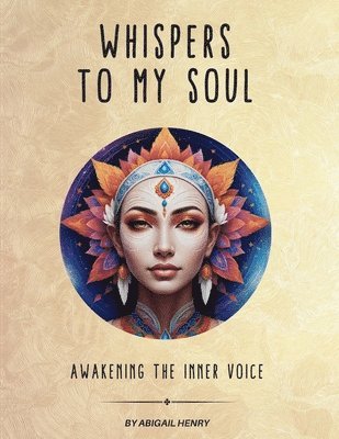 Abigail Henry - Whispers to My Soul, Häftad